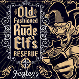 Fegley's Old Fashioned Rude Elf’s Reserve beer