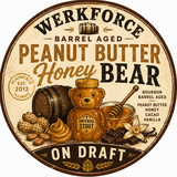 Werk Force Barrel Aged Peanut Butter Honey Sleepy Bear beer
