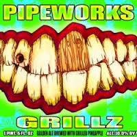 Pipeworks Grillz beer Label Full Size