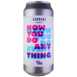 Verdant How You Do Anything Is How You Do Everything beer