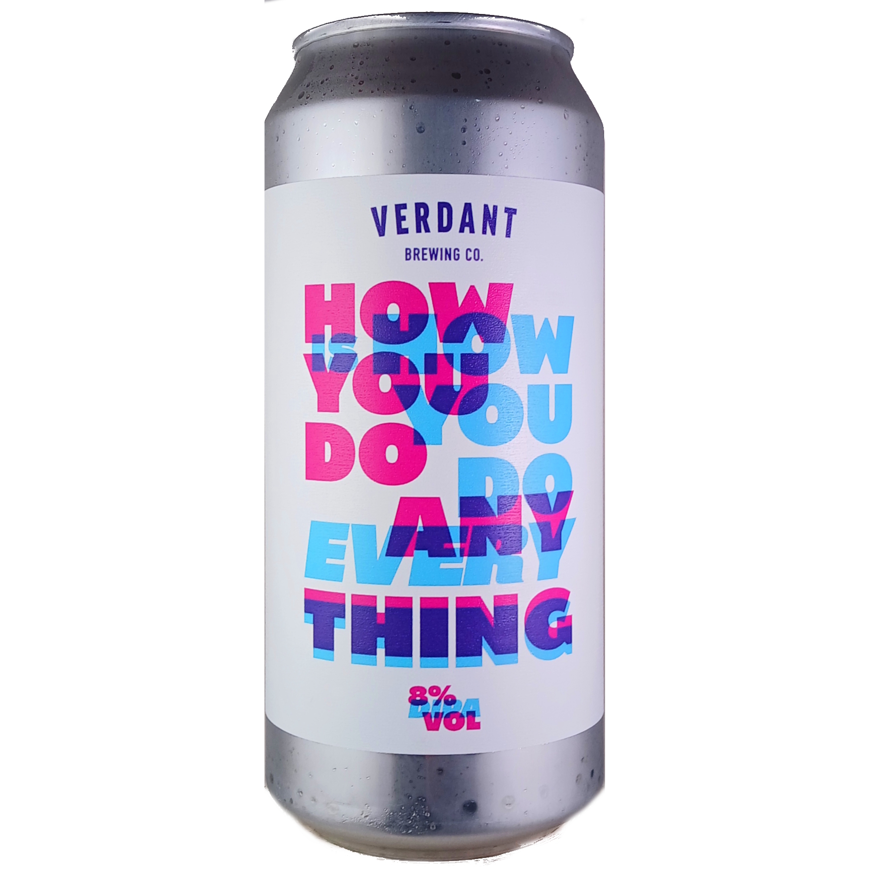 Verdant How You Do Anything Is How You Do Everything beer Label Full Size