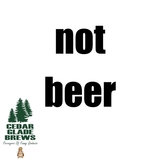 Cedar Glade Not Beer beer