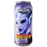 One Drop Beam Me Up beer