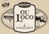 Borderlands Ol' Loco IPA beer
