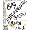 Texas Big Beer Big Experimental Brew Batch No. 1 beer Label Full Size