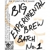 Texas Big Beer Big Experimental Brew Batch No. 1 beer