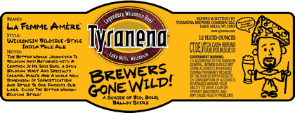 Tyranena La Feme Amere Wisconsin beer Label Full Size