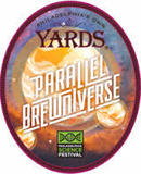 Yards Parallel Brewniverse beer