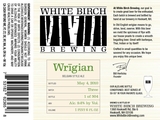 White Birch Wrigian beer